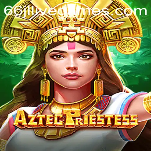 AztecPriestess: Unveiling the Mysteries of an Ancient Civilization Through Gaming