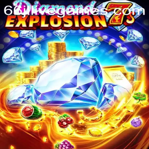 Exploring the Thrills of DiamondExplosion7s: A Comprehensive Guide